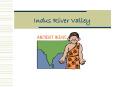 Indus River Valley PowerPoint PPT Presentation