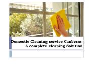 Domestic Cleaning service Canberra A complete cleaning Solution