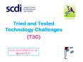 Tried and Tested Technology Challenges PowerPoint PPT Presentation