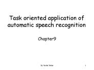 Task oriented application of automatic speech recognition
