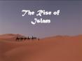The Rise of Islam PowerPoint PPT Presentation