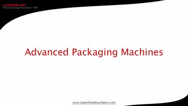 Advanced Packaging Machines