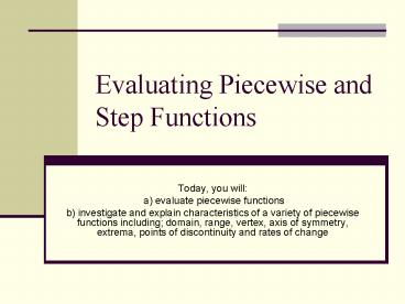 Evaluating Piecewise and Step Functions