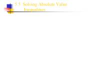 5.5 Solving Absolute Value    Inequalities