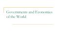 Governments and Economies of the World PowerPoint PPT Presentation
