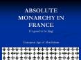 ABSOLUTE MONARCHY IN FRANCE PowerPoint PPT Presentation