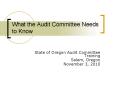 What the Audit Committee Needs to Know PowerPoint PPT Presentation