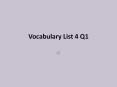 Vocabulary List 4 Q1 PowerPoint PPT Presentation