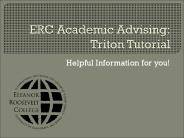 ERC Academic Advising: Triton Tutorial
