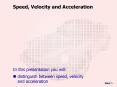 Speed Velocity and Acceleration PowerPoint PPT Presentation
