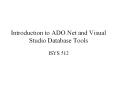 Introduction to ADO.Net and Visual Studio Database Tools PowerPoint PPT Presentation