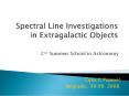 Spectral Line Investigations in Extragalactic Objects PowerPoint PPT Presentation