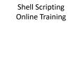 Shell scripting Online Training  Online Shell scripting Training in usa, uk, PowerPoint PPT Presentation