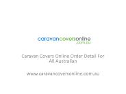 Caravan Covers Online Order Information