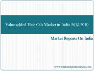 Value-added Hair Oils Market in India 2015-2019