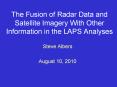 The Fusion of Radar Data and Satellite Imagery With Other Information in the LAPS Analyses PowerPoint PPT Presentation