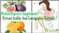 Herbal Digestive Supplements Prevent Acidity And Constipation Naturally