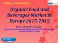 Aarkstore - Organic Food and Beverages Market in Europe 2015-2019 PowerPoint PPT Presentation