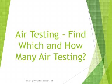 Air Testing - Find Which and How Many Air Testing?