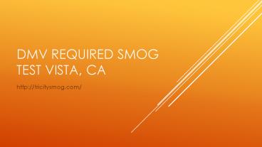 DMV Required Smog Test Vista, CA