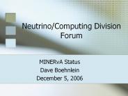 Neutrino/Computing Division Forum