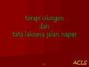 terapi oksigen dan tata laksana jalan napas