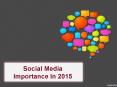 Social Media Importance in 2015 PowerPoint PPT Presentation