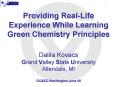 Providing Real-Life Experience While Learning Green Chemistry Principles Dalila Kovacs Grand Valley State University Allendale, MI PowerPoint PPT Presentation