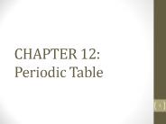 CHAPTER 12: Periodic Table