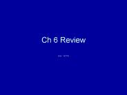 Ch 6 Review