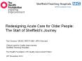 Redesigning Acute Care for Older People: The Start of Sheffield PowerPoint PPT Presentation
