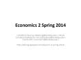 Economics 2 Spring 2014 PowerPoint PPT Presentation