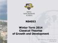 NS4053  Winter Term 2014 Classical Theories of Growth and Development PowerPoint PPT Presentation