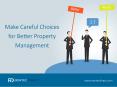 Make Careful Choices for Better Property Management PowerPoint PPT Presentation