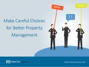 Make Careful Choices for Better Property Management