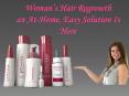 Woman’s Hair Regrowth: an At-Home, Easy Solution Is Here PowerPoint PPT Presentation