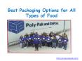 Best packaging Options for All Types of Food PowerPoint PPT Presentation