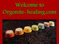 Welcome to orgonite healing.com PowerPoint PPT Presentation
