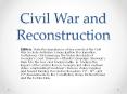 Civil War and Reconstruction PowerPoint PPT Presentation