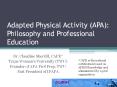 Adapted Physical Activity (APA): Philosophy and Professional Education PowerPoint PPT Presentation