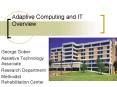 Adaptive Computing and IT Overview PowerPoint PPT Presentation
