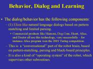 Behavior, Dialog and Learning