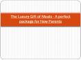The Luxury Gift of Meals - A perfect package for New Parents PowerPoint PPT Presentation