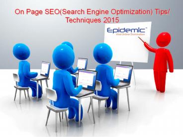 On Page SEO(Search Engine Optimization) Tips Techniques 2015