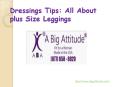 Dressings Tips: All About plus Size Leggings (1) PowerPoint PPT Presentation