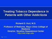 Treating Tobacco Dependence in Patients with Other Addictions