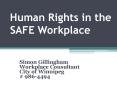 Human Rights in the SAFE Workplace PowerPoint PPT Presentation