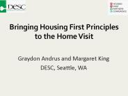 The Home Visit  In a Housing First Model