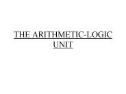 THE ARITHMETIC-LOGIC UNIT