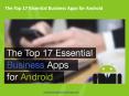 The Top 17 Essential Business Apps for Android